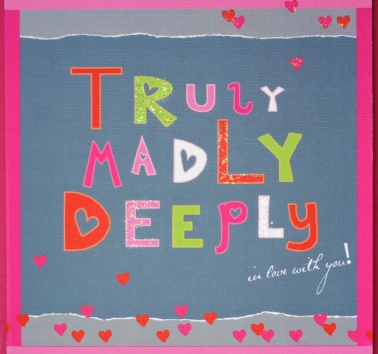 New- Truly Madly Deeply (R48)