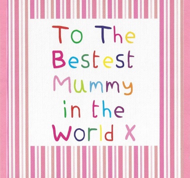 Bestest Mummy (CR11)